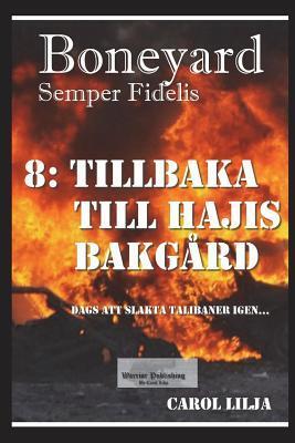 Boneyard 8: Tillbaka till Hajis bakgård (Boneyard Serien)