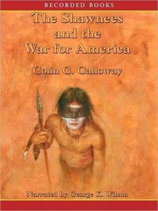 The Shawnees and the War for America
