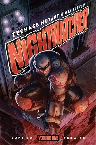 Teenage Mutant Ninja Turtles: Nightwatcher Volume 1