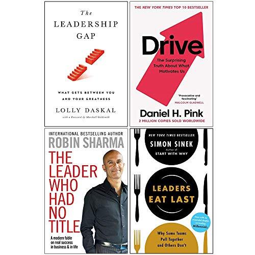 Leadership Gap / Drive / The Leader Who Had No Title / Leaders Eat Last