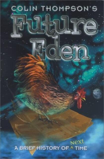 Future Eden: A Brief History Of Next Time