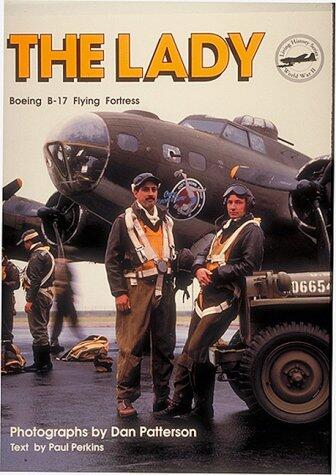 The Lady: Boeing B-17 Flying Fortress