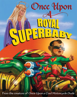Once Upon a Royal Superbaby