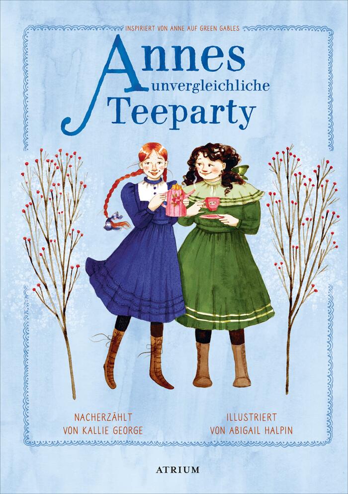 Annes unvergleichliche Teeparty (Anne auf Green Gables Vorlesebücher 3)