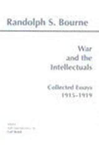 War and the Intellectuals: Collected Essays, 1915-1919
