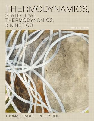 Thermodynamics, Statistical Mechanics, & Kinetics Plus Mastering Chemistry with eText -- Access Card Package (3rd Edition)