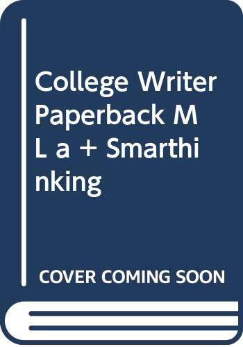 College Writer Paperback M L a + Smarthinking