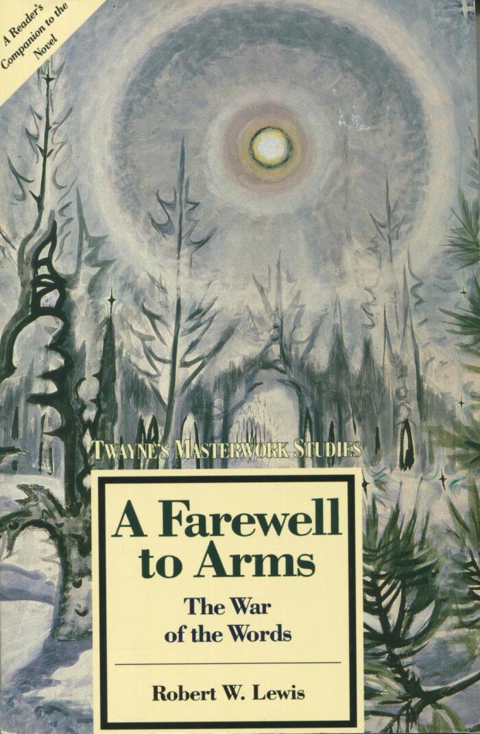 A Farewell to Arms: The War of the Words