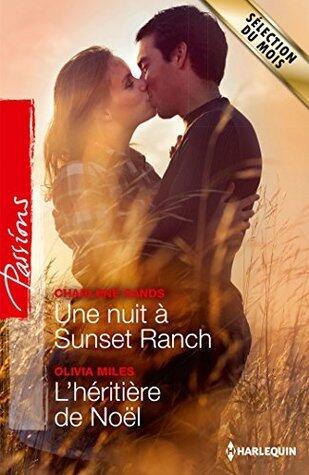 Une nuit à Sunset Ranch / L'héritière de Noël
