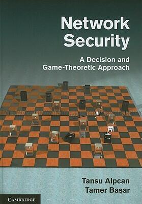 Network Security: A Decision and Game-Theoretic Approach
