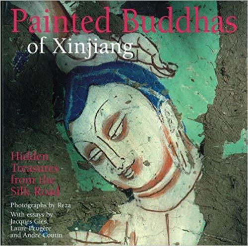 Painted Buddhas of Xinjiang: Hidden Treasures from the Silk Road