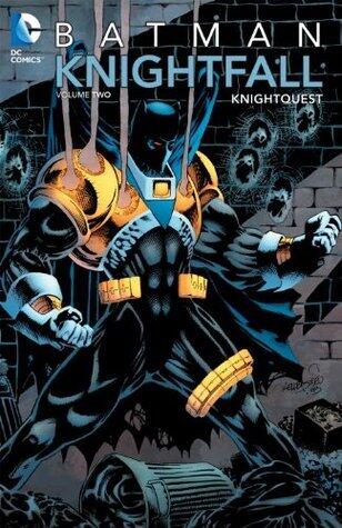 Batman: Knightfall, Vol. 2: Knightquest