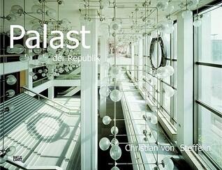 Christian von Steffelin: Palast der Republik 1994-2010