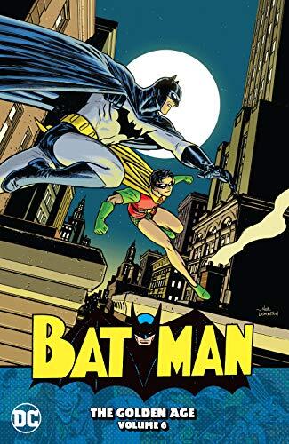 Batman: The Golden Age Vol. 6 (Detective Comics