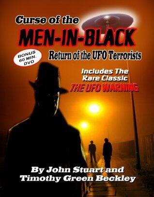 Curse Of The Men In Black: Return Of The Ufo Terrorists (Book & Bonus Dvd) Includes The Rare Classic The Ufo Warning