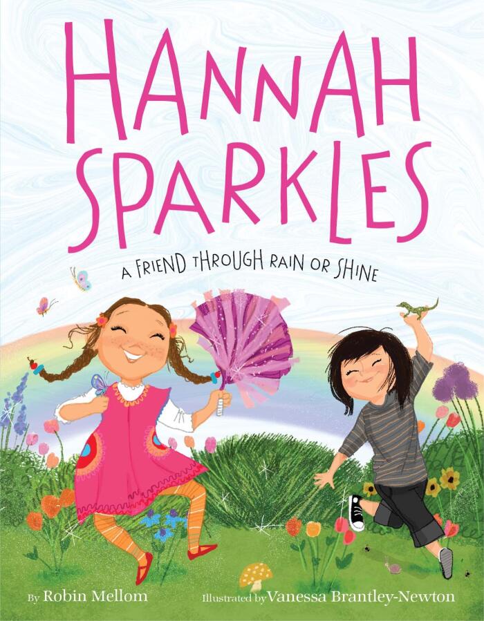 Hannah Sparkles: A Friend Through Rain or Shine