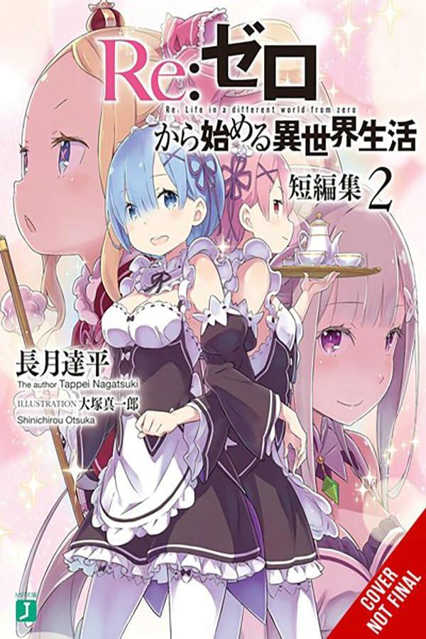 Re:ZERO -Starting Life in Another World- Short Story Collection, Vol. 2 (light novel) (Volume 2)