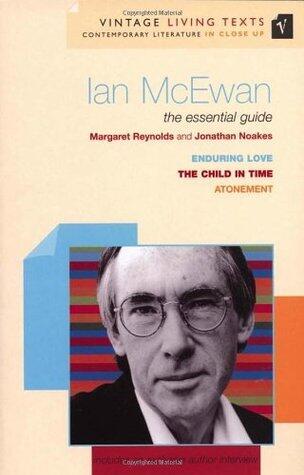 Ian McEwan: The Essential Guide