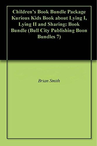 Kurious Kids Book about Lying I, Lying II and Sharing: Book Bundle