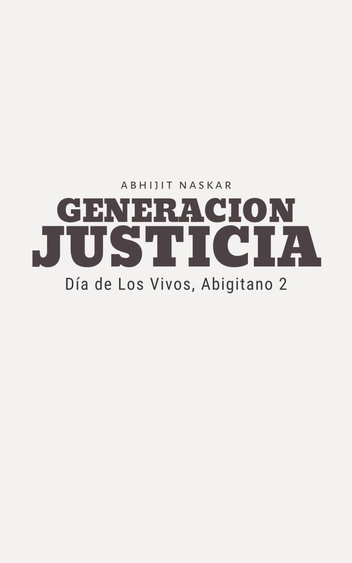 Generacion Justicia: Día de Los Vivos, Abigitano 2