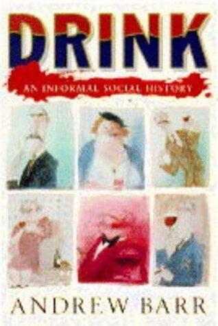 Drink - An Informal Social History