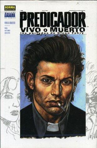 Predicador vivo o muerto: las portadas de Glenn Fabry