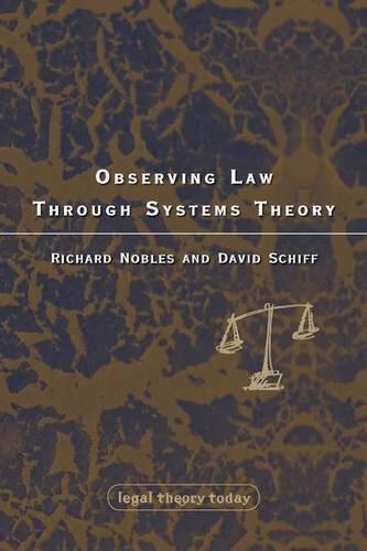 Observing Law through Systems Theory (Legal Theory Today)