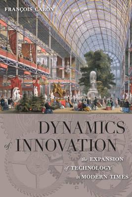 Dynamics of Innovation: The Expansion of Technology in Modern Times