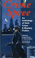 Crime Spree-An Anthology of Dark Crime and Mystery Fiction
