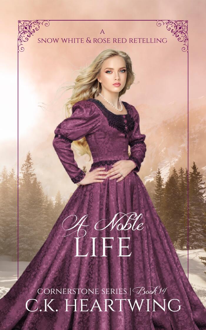A Noble Life (Cornerstone Series No. 14)