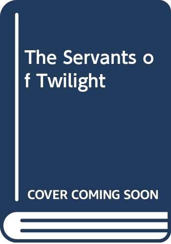 Servants of Twilight