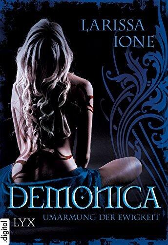 Demonica - Umarmung der Ewigkeit (Demonica-Reihe)