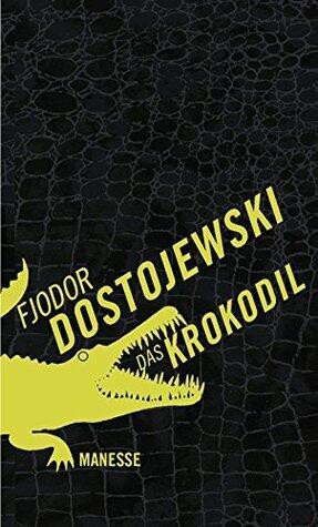 Das Krokodil: Erzählungen
