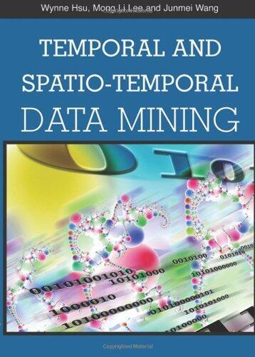 Temporal and Spatio-temporal Data Mining (1st edition)