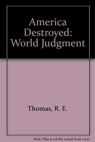America Destroyed: World Judgment
