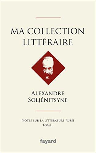 Ma Collection Littéraire: Notes sur la Littérature Russe