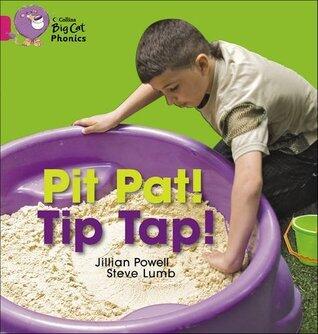 Pit Pat! Tip Tap!: Band 01A/Pink A