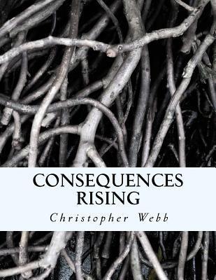 Consequences Rising