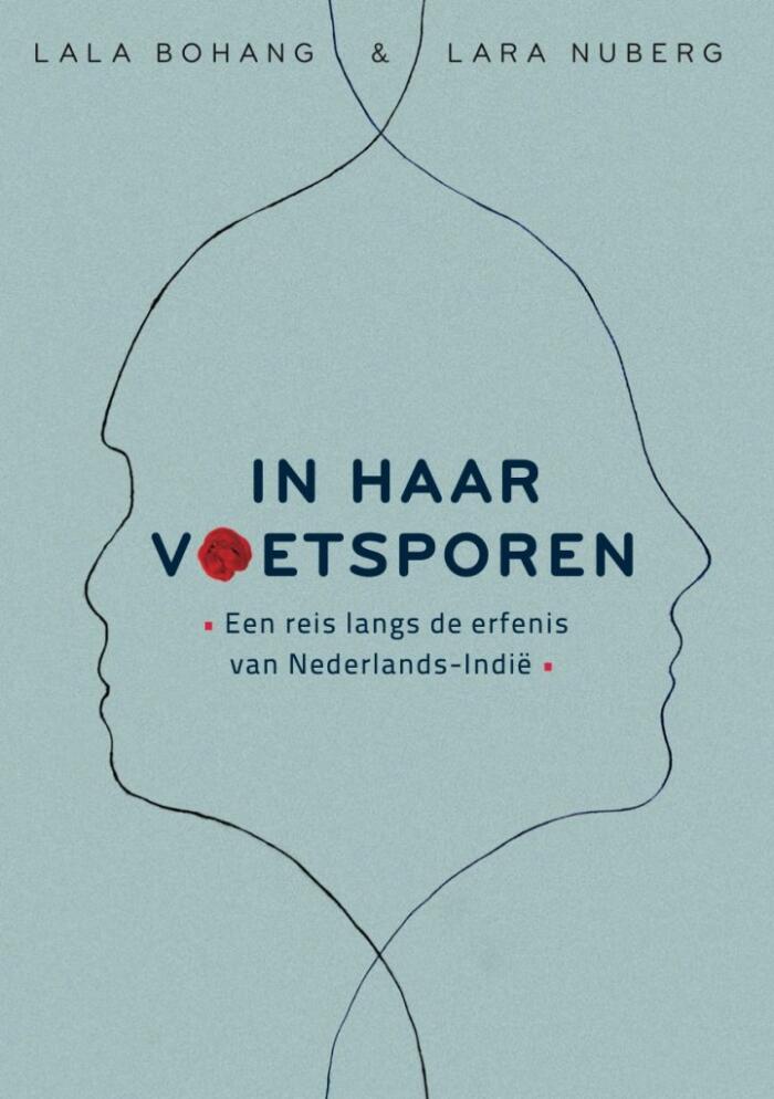 In haar voetsporen: Een reis langs de erfenis van Nederlands-Indië