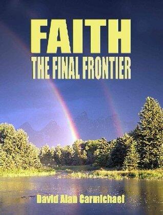 Faith - The Final Frontier