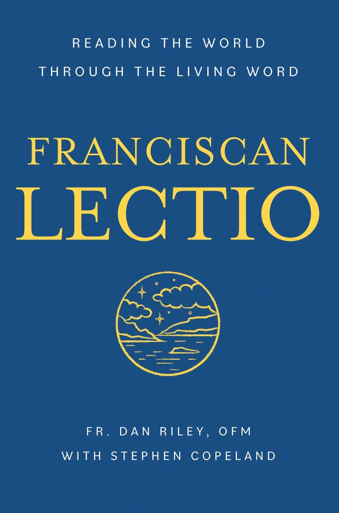 Franciscan Lectio: Reading the World Through the Living Word