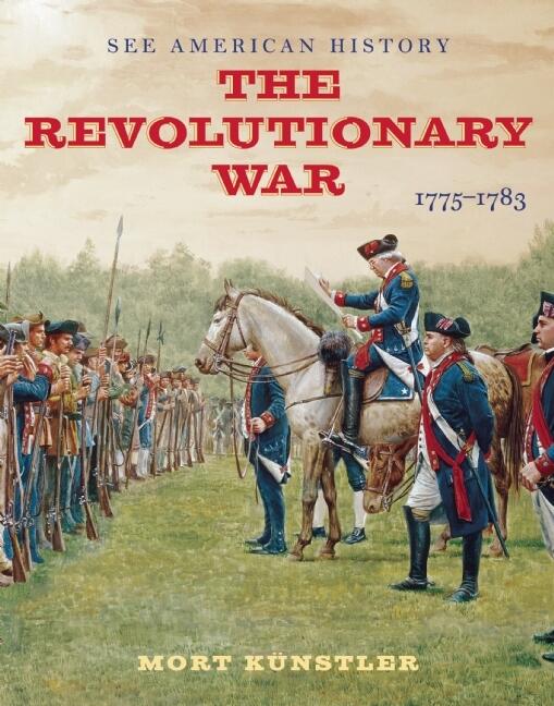The Revolutionary War: 1775-1783