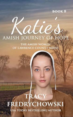Katie's Amish Journey of Hope: An Amish Fiction Christian Novel