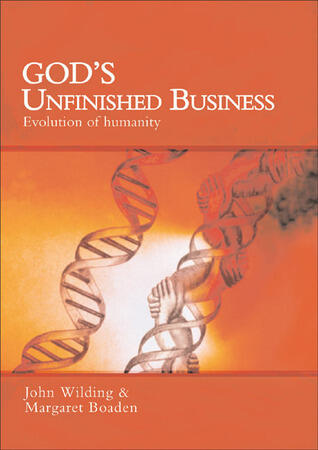 God's Unfinished Business: Evolution of Humanity