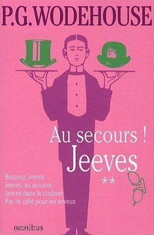 Jeeves, Tome 2: Au secours, Jeeves!