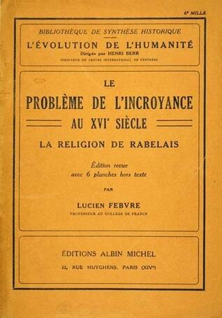 Le problème de l'incroyance au XVIème siècle, La religion de Rabelais
