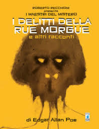 I delitti della Rue Morgue e altri racconti