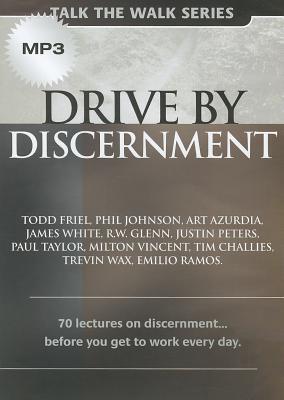 Drive by Discernment: 70 Lectures on Discernment Before You Get to Work Every Day