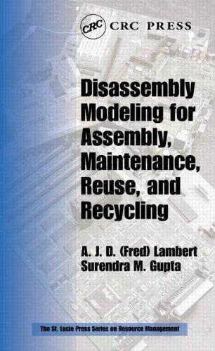 Disassembly Modeling for Assembly, Maintenance, Reuse and Recycling (Resource Management) (1st edition)