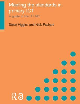 Meeting the Standards in Primary Ict: A Guide to the Ittnc